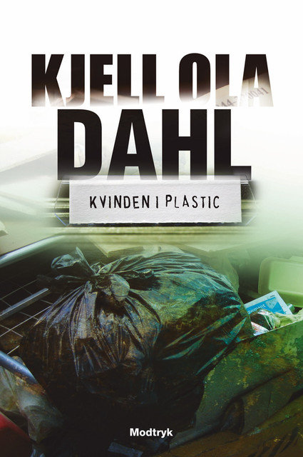 Kvinden i plastic, Kjell Ola Dahl