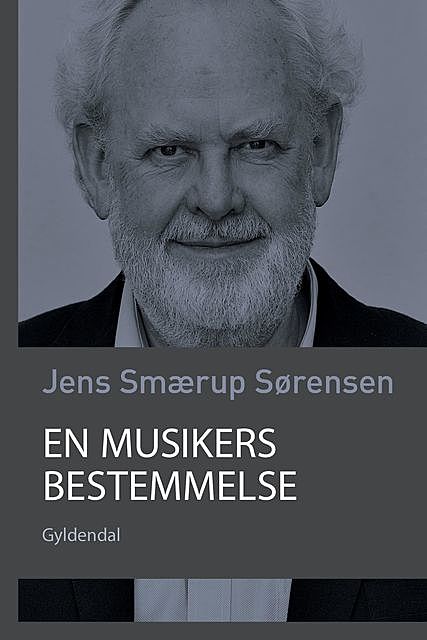 En musikers bestemmelse, Jens Smærup Sørensen