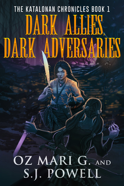 Dark Allies, Dark Adversaries, Oz Mari G., S.J. Powell