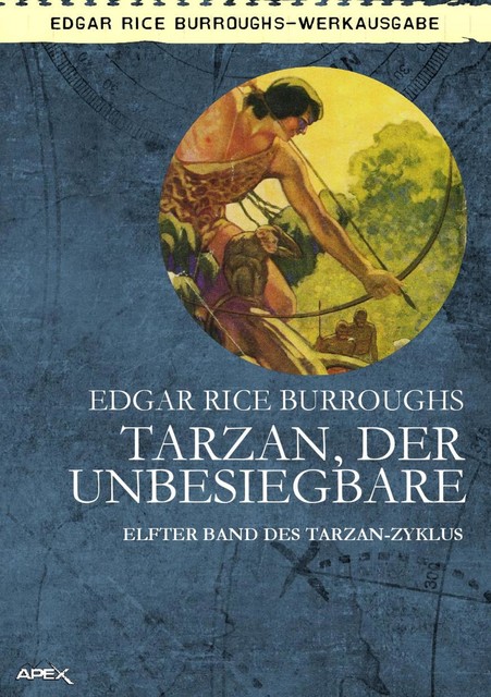 TARZAN, DER UNBESIEGBARE, Edgar Rice Burroughs