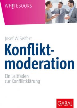 Konfliktmoderation, Josef W. Seifert