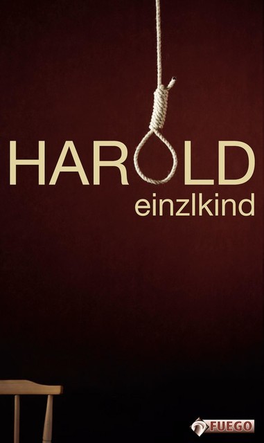 Harold, Einzlkind