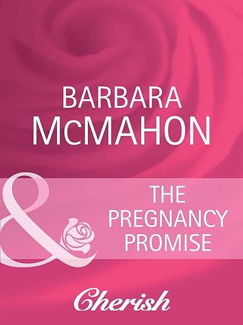 The Pregnancy Promise, Barbara Mcmahon