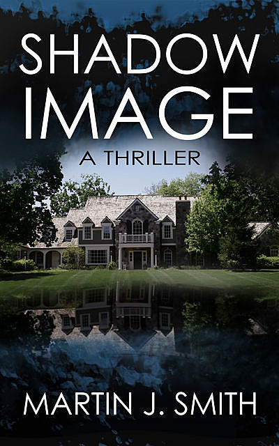 Shadow Image, Martin J. Smith