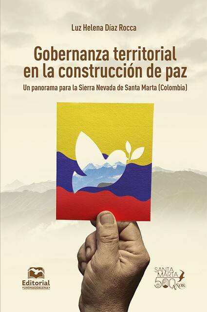 Gobernanza territorial en la construcción de paz, Luz Helena Díaz Rocca