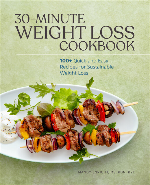 30-Minute Weight Loss Cookbook, Mandy Enright