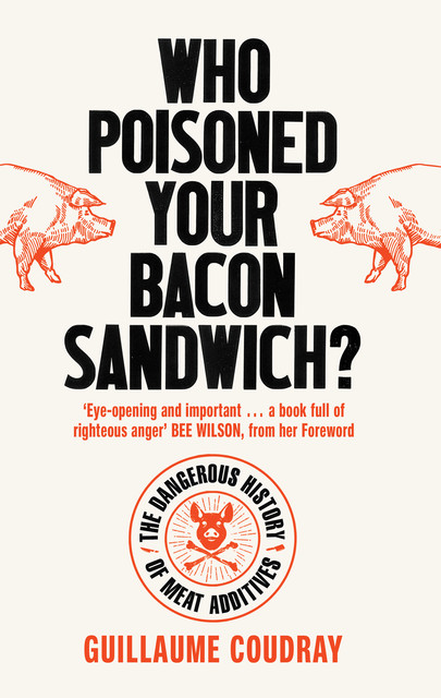Who Poisoned Your Bacon, Guillaume Coudray