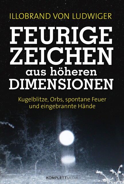Feurige Zeichen aus höheren Dimensionen, Illobrand von Ludwiger