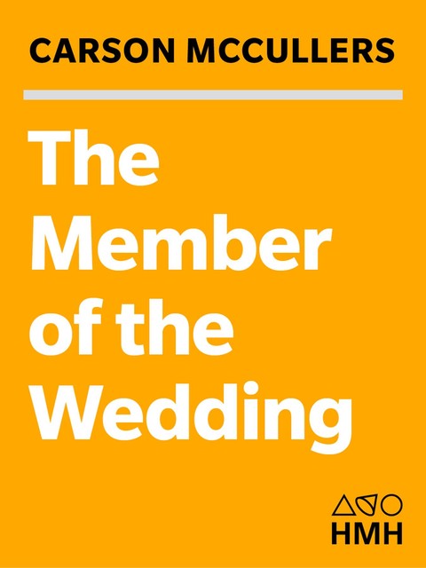 The Member of the Wedding, Carson McCullers