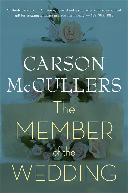 The Member of the Wedding, Carson McCullers
