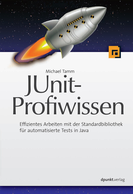 JUnit-Profiwissen, Michael Tamm