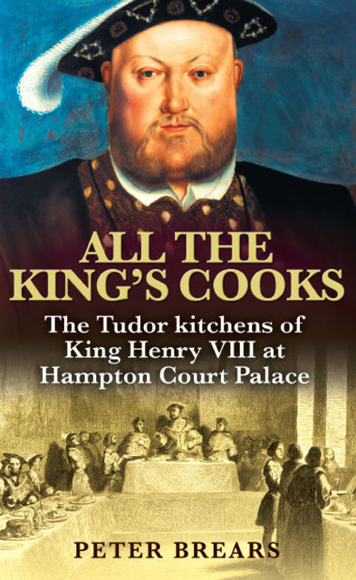 All the King's Cooks, Peter Brears
