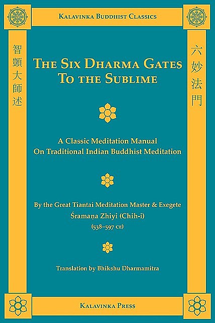 The Six Dharma Gates to the Sublime, Shramana Zhiyi