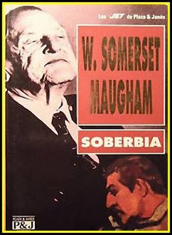 Soberbia, William Somerset Maugham