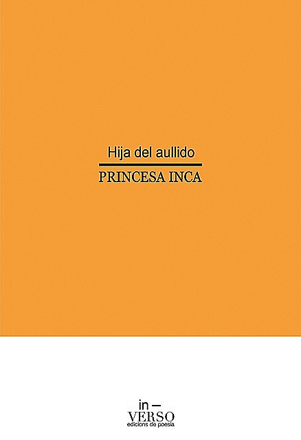 Hija del aullido, Princesa Inca