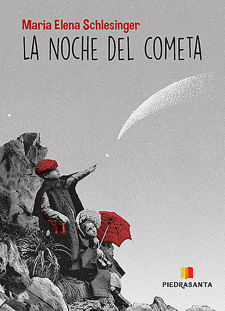 La noche del cometa, María Elena Schelesinger