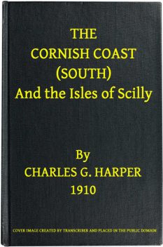 The Cornish Coast (South), Charles G.Harper