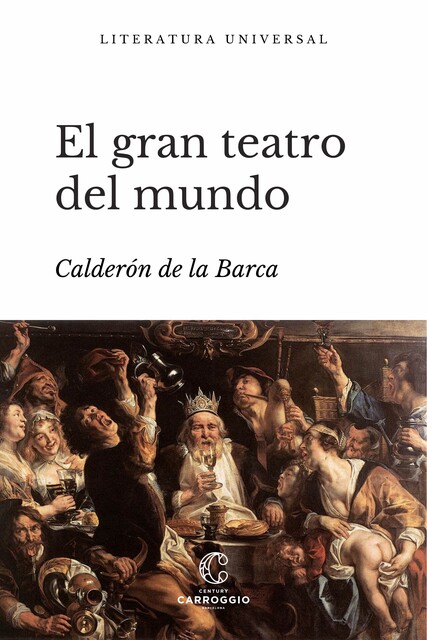 El gran teatro del mundo, Calderon de la Barca, Manuel Carrión Gutiez