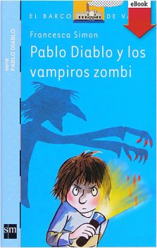 Pablo Diablo y los vampiros zombis, Francesca Simon