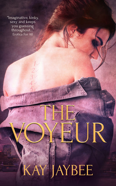The Voyeur, Kay Jaybee