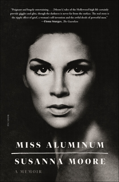 Miss Aluminum, Susanna Moore