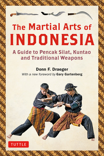 The Martial Arts of Indonesia, Donn F. Draeger