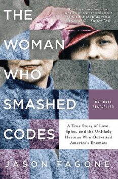 The Woman Who Smashed Codes, Jason Fagone