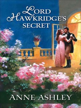 Lord Hawkridge's Secret, Anne Ashley