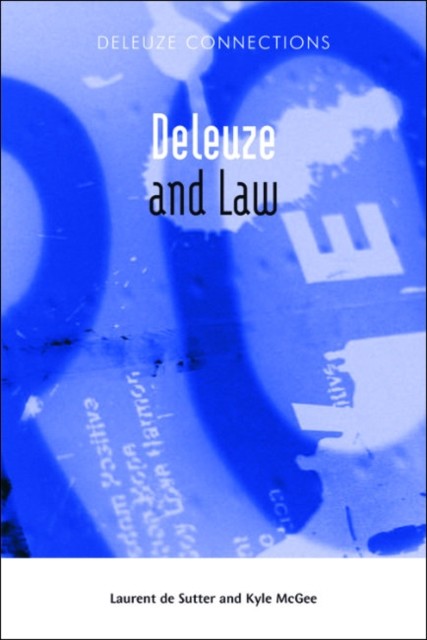 Deleuze and Law, Laurent de Sutter, Kyle McGee