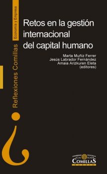 Retos en la gestión internacional del capital humano, Jesús Fernández, Amaia ARIZKUREN ELETA, Marta MUÑIZ FERRER