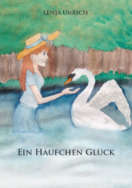 Ein Häufchen Glück, Lenja Uhrich