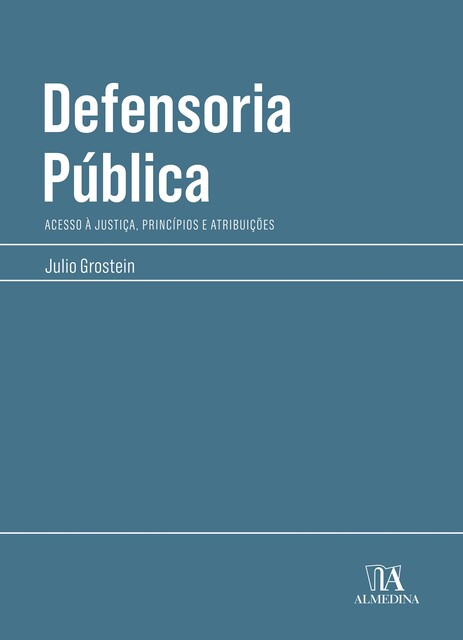 Defensoria Pública, Julio Grostein