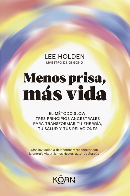 Menos prisa, más vida, Lee Holden