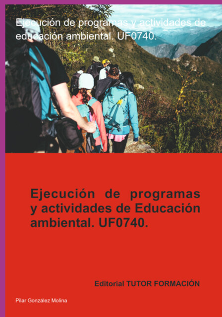 Ejecución De Programas Y Actividades De Educación Ambiental. Uf0740, Pilar Molina