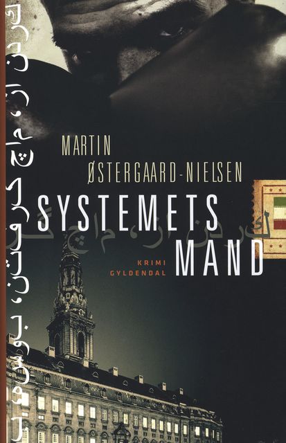 Systemets mand, Martin Østergaard-Nielsen