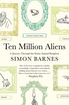 Ten Million Aliens, Simon Barnes