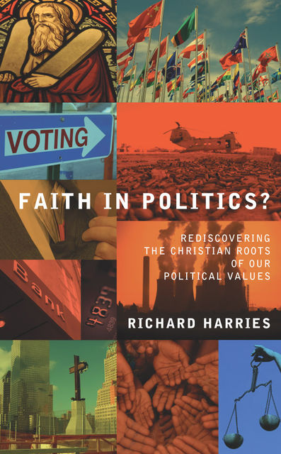 Faith in Politics, Richard Harries