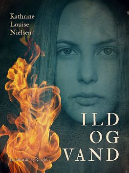 Ild og vand, Kathrine Louise Nielsen