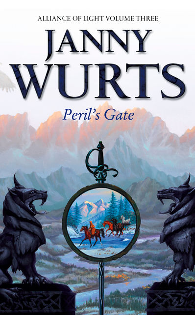 Peril’s Gate: Third Book of The Alliance of Light (The Wars of Light and Shadow, Book 6), Janny Wurts