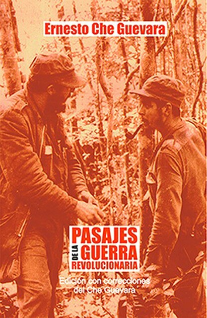Pasajes de la guerra revolucionaria, Ernesto Che Guevara