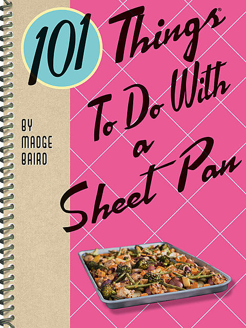 101 Things To Do With a Sheet Pan, Madge Baird