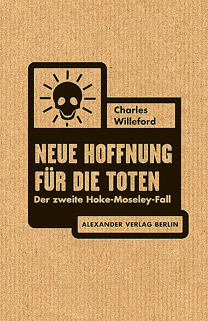 Neue Hoffnung für die Toten, Charles Willeford
