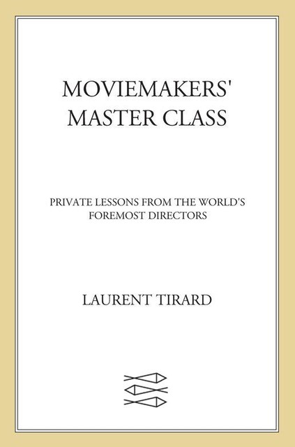 Moviemakers' Master Class, Laurent Tirard