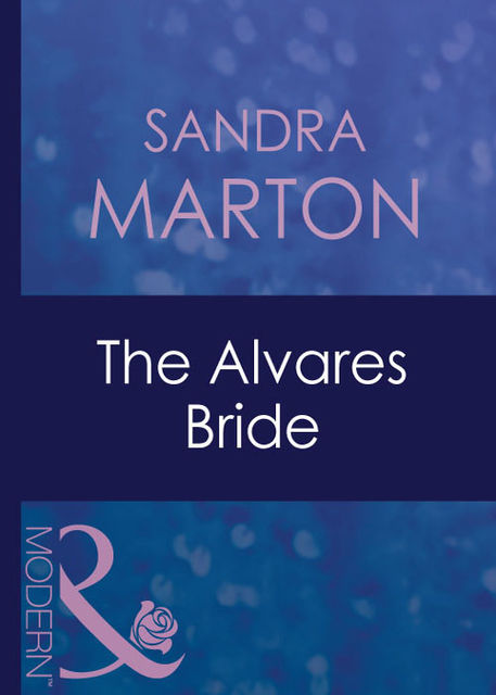 The Alvares Bride, Sandra Marton