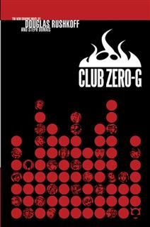 Club Zero-G, Douglas Rushkoff