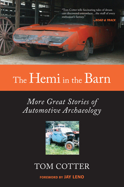The Hemi in the Barn, Tom Cotter