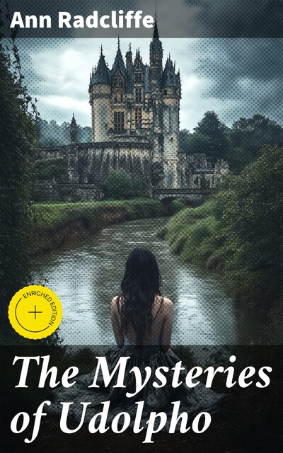 The Mysteries of Udolpho, Ann Radcliffe
