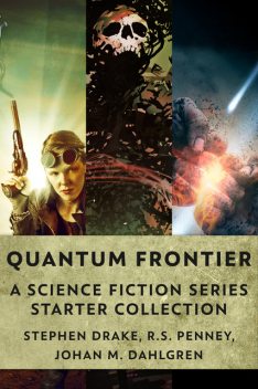Quantum Frontier, Johan M. Dahlgren, Stephen Drake, R.S. Penney