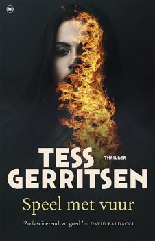 Speel met vuur, Tess Gerritsen