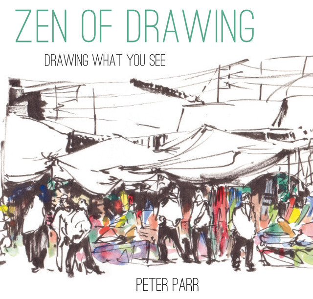 Zen of Drawing, Peter Parr